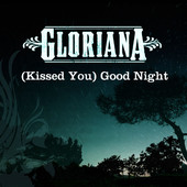 (Kissed You) Good Night - Single - Gloriana