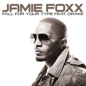 Jamie Foxx - Fall For Your Type - MP3 Download