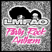 LMFAO Featuring Lauren Bennet and Goonrock - Party Rock Anthem - Free MP3 Downloads